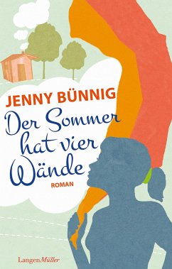 Der Sommer hat vier Wände (eBook, ePUB) - Bünnig, Jenny