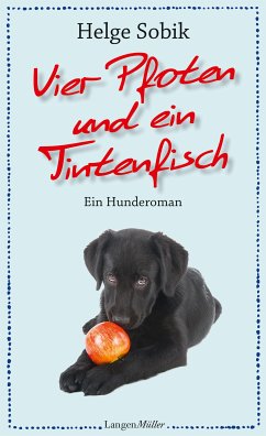 Vier Pfoten und ein Tintenfisch (eBook, ePUB) - Sobik, Helge