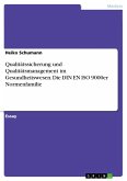Grundlagen der Qualitätssicherung und Qualitätsmanagement im Gesundheitswesen (eBook, ePUB)