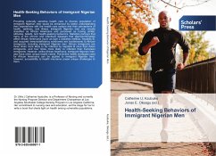 Health-Seeking Behaviors of Immigrant Nigerian Men - Azubuike, Catherine U.;Okeagu, Jonas E.