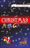 Christmas ABCs -- For Kids 2 - 5 (Baby and Toddler Series, #1) (eBook, ePUB)