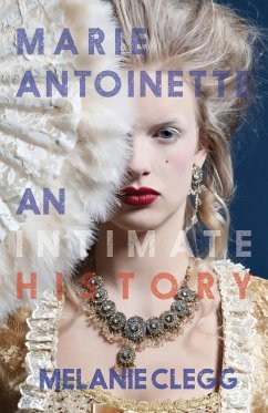 Marie Antoinette - Clegg, Melanie