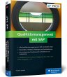 Qualitätsmanagement mit SAP: Ihr umfassendes Handbuch zu SAP QM: Prozesse, Funktionen, Customizing ? Ausgabe 2015 (SAP PRESS)