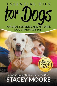 Essential Oils for Dogs - Moore, Stacey