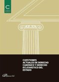 Cuestiones actuales de derecho canónico y derecho eclesiástico del Estado