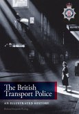 The British Transport Police: An Illustrated History
