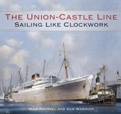 The Union-Castle Line - Roussel, Mike; Warwick, Sam