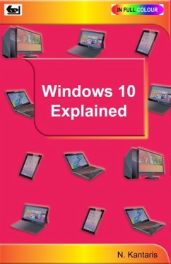 Windows 10 Explained - Kantaris, Noel