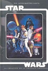 Cover Stars Wars. La creación de la trilogía original