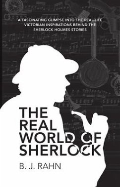 The Real World of Sherlock - Rahn, B. J.