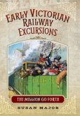 Early Victorian Railway Excursions Early Victorian Railway Excursions