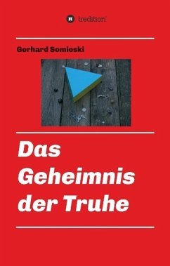 Das Geheimnis der Truhe - Somieski, Gerhard
