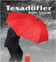 Tesadüfler - Sayar, Esin