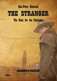 The Stranger - The Hunt for the Unknown - Roadmovie-Western