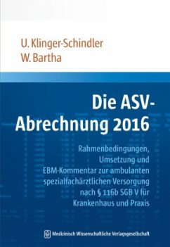 Die ASV-Abrechnung 2016 - Klinger-Schindler , Ursula;Bartha, Wolf C.