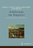 Erbfeinde im Empire?