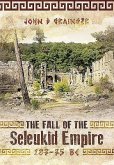 The Fall of the Seleukid Empire, 187-75 BC