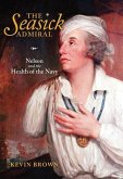 The Seasick Admiral: Nelson and the Health of the Navy