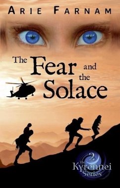 The Fear and the Solace (The Kyrennei Series, #2) (eBook, ePUB) - Farnam, Arie