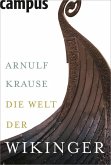 Die Welt der Wikinger (eBook, PDF) Die Welt der Wikinger (eBook, PDF)