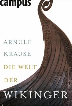 Die Welt der Wikinger (eBook, PDF) - Krause, Arnulf