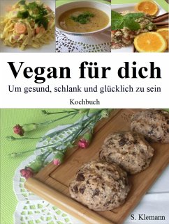 Vegan für dich (eBook, ePUB) - Klemann, S.