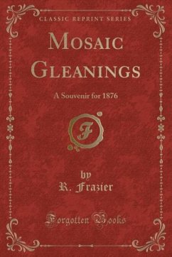 Mosaic Gleanings - Frazier, R.
