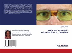 Extra Oral Prosthetic Rehabilitation- An Overview