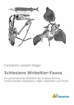 Schlesiens Wirbeltier-Fauna - Gloger, Constantin Lambert