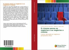 O cinema pensa os negócios e os negócios o cinema O cinema pensa os negócios e os negócios o cinema
