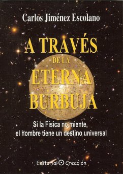 A través de la eterna burbuja - Jiménez Escolano, Carlos