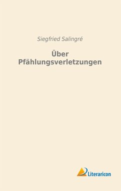 Über Pfählungsverletzungen - Salingré, Siegfried