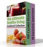 The Ultimate Healthy Living Cookbook Collection (eBook, ePUB)