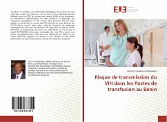 Risque de transmission du VIH dans les Postes de transfusion au Bénin - Satowakou, Antoine Toudonou