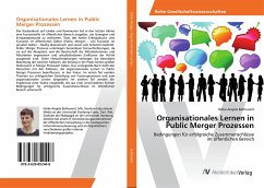 Organisationales Lernen in Public Merger Prozessen