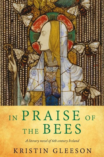 In Praise of the Bees (Women of Ireland, #1) (eBook, ePUB) In Praise of the Bees (Women of Ireland, #1) (eBook, ePUB)