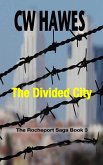 The Divided City (The Rocheport Saga, #3) (eBook, ePUB)