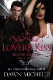 Lover's Kiss (Blood Kissed, #3) (eBook, ePUB)