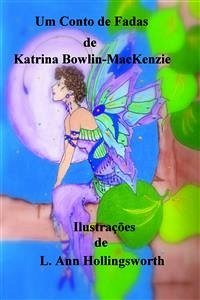 Um Conto De Fadas (eBook, ePUB) - Bowlin, Katrina; MacKenzie