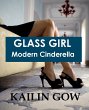 Glass Girl: Modern Cinderella (Happy... - Bild 1