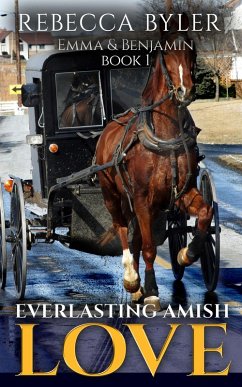 Cover Everlasting Amish Love: Emma & Benjamin (eBook, ePUB)