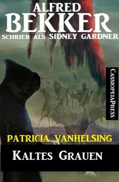 Kaltes Grauen (Patricia Vanhelsing) (eBook, ePUB) - Bekker, Alfred