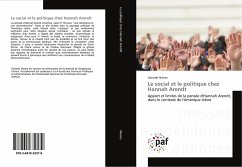 Le social et le politique chez Hannah Arendt - Nieves, Gerardo