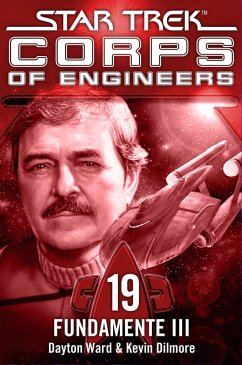 Star Trek - Corps of Engineers 19: Fundamente 3 (eBook, ePUB) - Ward, Dayton; Dilmore, Kevin