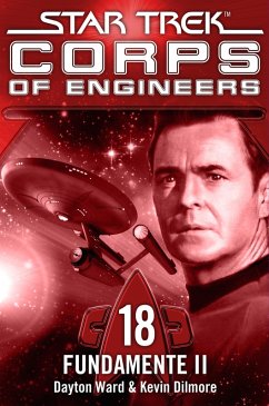 Star Trek - Corps of Engineers 18: Fundamente 2 (eBook, ePUB) - Ward, Dayton; Dilmore, Kevin