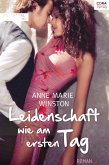 Leidenschaft wie am ersten Tag (eBook, ePUB)