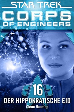 Star Trek - Corps of Engineers 16: Der hippokratische Eid (eBook, ePUB) - Hauman, Glenn