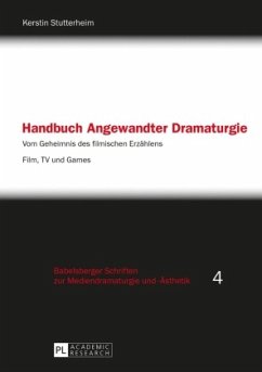 Handbuch Angewandter Dramaturgie - Stutterheim, Kerstin