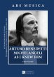 Arturo Benedetti Michelangeli as I Knew... - Bild 1