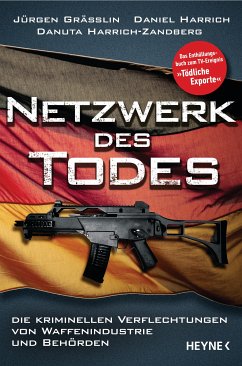 Netzwerk des Todes (eBook, ePUB) - Grässlin, Jürgen; Harrich, Daniel; Harrich-Zandberg, Danuta